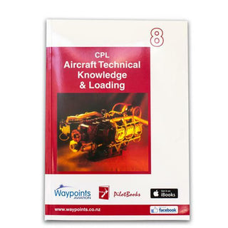 Vol 08: NZ CPL General Aircraft Technical Knowledge-Waypoints-Downunder Pilot Shop